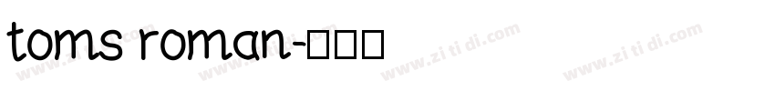 toms roman字体转换